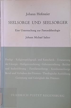 Bild des Verkufers fr Seelsorge und Seelsorger : Eine Untersuchung z. Pastoraltheologie zum Verkauf von books4less (Versandantiquariat Petra Gros GmbH & Co. KG)