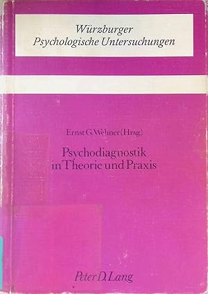 Bild des Verkufers fr Psychodiagnostik in Theorie und Praxis. Wrzburger psychologische Untersuchungen ; Bd. 5 zum Verkauf von books4less (Versandantiquariat Petra Gros GmbH & Co. KG)