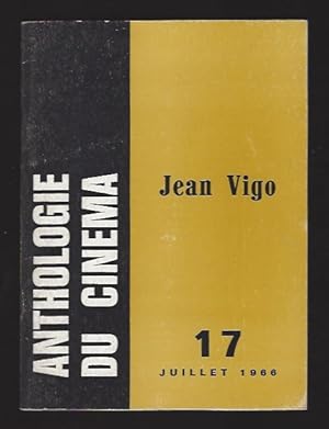 Anthologie Du Cinéma: Jean Vigo. Nº 17- Juillet 1966