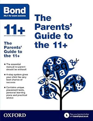 Seller image for Bond 11+: The Parents' Guide to the 11+ for sale by WeBuyBooks