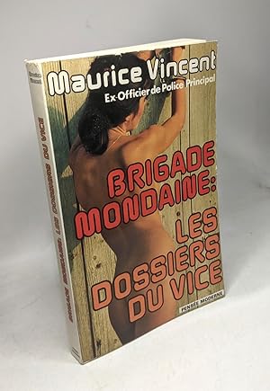 Imagen del vendedor de Les dossiers du vice / Brigade Mondaine a la venta por crealivres