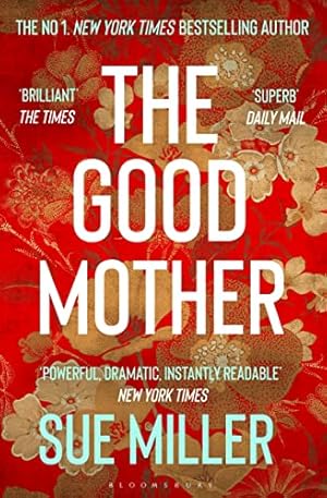 Seller image for The Good Mother: The powerful, dramatic, readable New York Times bestseller for sale by WeBuyBooks