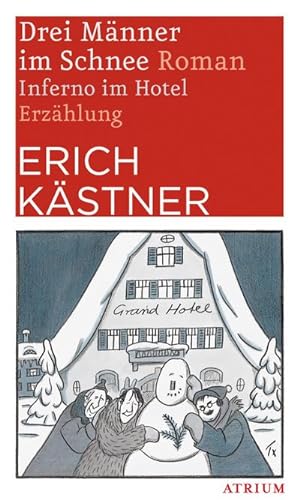 Immagine del venditore per Drei Mnner im Schnee. Inferno im Hotel: Roman / Erzhlung venduto da Rheinberg-Buch Andreas Meier eK
