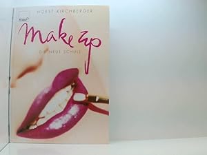 Seller image for Make up: Die neue Schule die neue Schule for sale by Book Broker