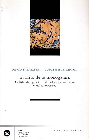 Bild des Verkufers fr El mito de la monogamia . zum Verkauf von Librera Astarloa