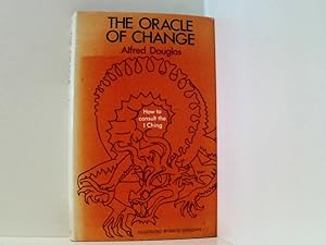 Immagine del venditore per The Oracle of Change: How to Consult the I Ching venduto da Book Broker