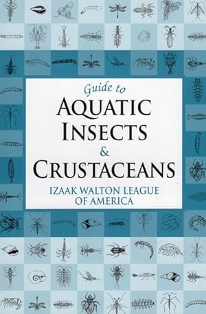 Image du vendeur pour Guide to Aquatic Insects And Crustaceans mis en vente par GreatBookPrices