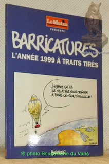 Seller image for Barricatures. L'anne 1999  traits tirs. for sale by Bouquinerie du Varis