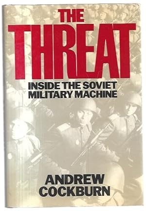 Seller image for The Threat: Inside the Soviet Military Machine. for sale by City Basement Books
