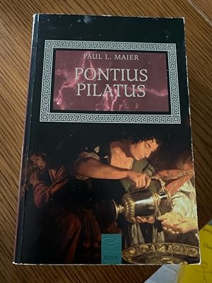 Pontius Pilatus. Die Zeit der ersten Christen