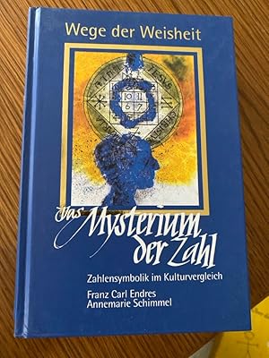 Das Mysterium der Zahl. Zahlensymbolik im Kulturvergleich (Wege der Weisheit)