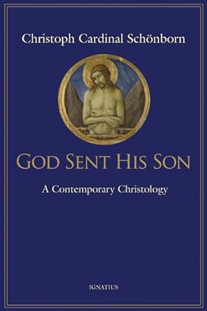 Bild des Verkufers fr God Sent His Son : A Contemporary Christology zum Verkauf von GreatBookPricesUK