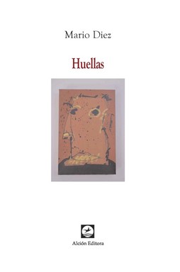 Image du vendeur pour Huellas / Mario Diez. mis en vente par Iberoamericana, Librera