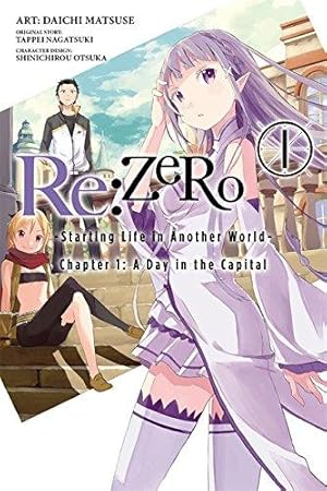 Bild des Verkufers fr Re:ZERO -Starting Life in Another World-, Chapter 1: A Day in the Capital, Vol. 1 (manga) (RE ZERO GN) zum Verkauf von WeBuyBooks