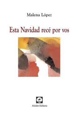 Image du vendeur pour Esta Navidad rec por vos / Malena Lpez. mis en vente par Iberoamericana, Librera