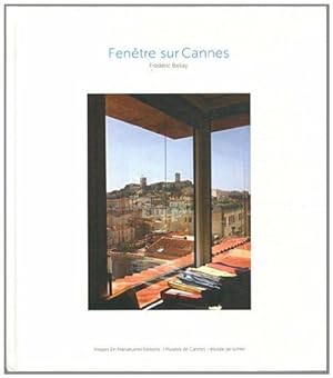 Imagen del vendedor de Fentre sur Cannes a la venta por Dmons et Merveilles