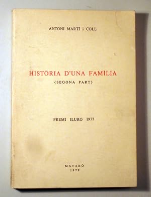 Immagine del venditore per HISTRIA D'UNA FAMLIA (segona part) - Matar 1979 venduto da Llibres del Mirall