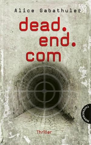 Seller image for dead.end.com: Thriller for sale by Bcherbazaar