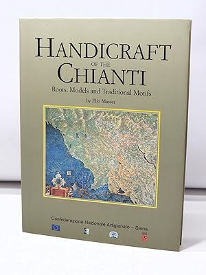 Image du vendeur pour Handicraft of the Chianti. Roots, models and traditional motifs mis en vente par Florentia Libri