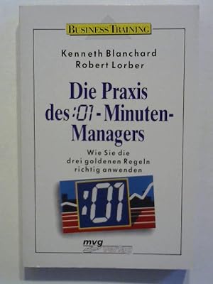 Seller image for Die Praxis des Nulleins (01) - Minuten - Managers. Wie Sie die drei goldenen Regeln richtig anwenden. for sale by ANTIQUARIAT FRDEBUCH Inh.Michael Simon
