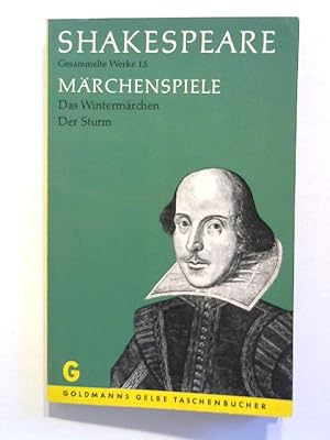 Seller image for Mrchenspiele: Das Wintermrchen. Der Sturm. Shakespeare: Gesammlte Werke 15. for sale by ANTIQUARIAT FRDEBUCH Inh.Michael Simon