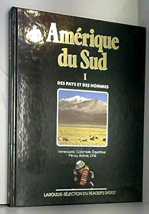 Seller image for Amrique du Sud tome 1: Vnzuela Colombie Equateur Prou Bolivie Chilie / Des pays et des hommes for sale by Dmons et Merveilles