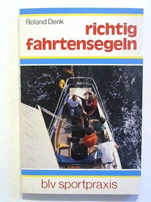 Seller image for Richtig Fahrtensegeln. for sale by ANTIQUARIAT FRDEBUCH Inh.Michael Simon