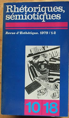 Rhétoriques, sémiotiques - Revue d'esthétique 1979 1/2