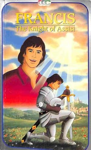 Seller image for Francis: The Knight of Assisi for sale by WeBuyBooks