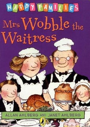 Seller image for Mrs Wobble the Waitress [Happy Families Series] for sale by WeBuyBooks 2
