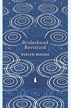 Seller image for Brideshead Revisited: The Sacred and Profane Memories of Captain Charles Ryder (The Penguin English Library) for sale by WeBuyBooks 2