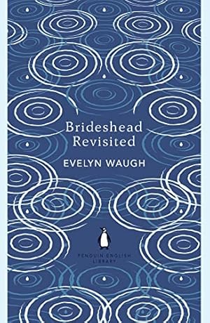 Bild des Verkufers fr Brideshead Revisited: The Sacred and Profane Memories of Captain Charles Ryder (The Penguin English Library) zum Verkauf von WeBuyBooks 2