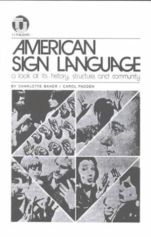 Imagen del vendedor de American Sign Language-A Look at Its History, Structure and Community a la venta por GreatBookPrices