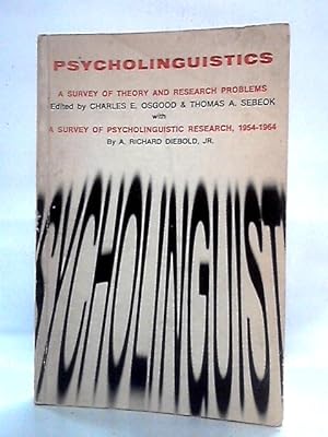 Bild des Verkufers fr Psycholinguistics: A Survey Of Theory And Research Problems zum Verkauf von World of Rare Books