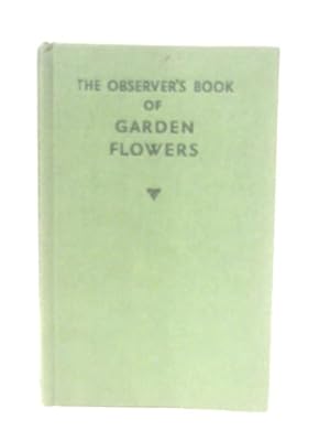 The Observer's Book of Garden Flowers
