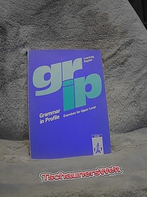 Seller image for Grammar in profile - Exercises for upper level; Teil: [Hauptbd.]. for sale by TschaunersWelt