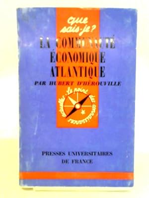 Bild des Verkufers fr La Communaute Economique Atlantique zum Verkauf von World of Rare Books