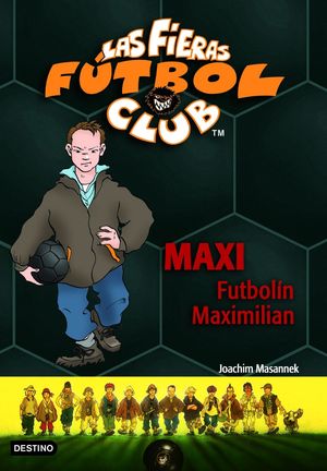 Immagine del venditore per MAXI FUTBOLN MAXIMILIAN . LAS FIERAS DEL FTBOL CLUB 7 venduto da Trotalibros LIBRERA LOW COST