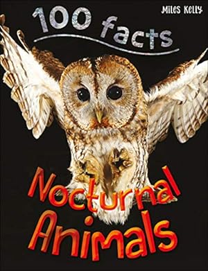 Imagen del vendedor de 100 Facts Nocturnal Animals    Bitesized Facts & Awesome Images to Support KS2 Learning a la venta por WeBuyBooks