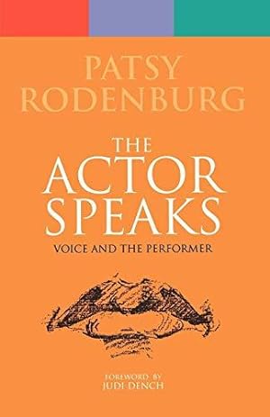 Bild des Verkufers fr The Actor Speaks: Voice and the Performer (Performance Books) zum Verkauf von WeBuyBooks