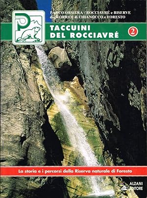 Bild des Verk�ufers f�r La storie e i percorsi della Riserva naturale di Foresto zum Verkauf von Biblioteca di Babele