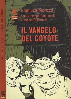 Bild des Verkufers fr Il vangelo del coyote zum Verkauf von Biblioteca di Babele