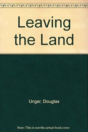 Seller image for Leaving the Land for sale by Redux Books