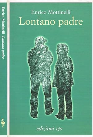 Seller image for Lontano padre for sale by Biblioteca di Babele