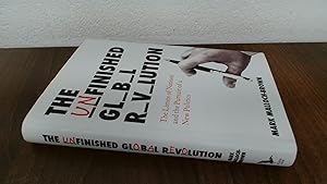 Seller image for The Unfinished Global Revolution: The Limits of Nations and The Pursuit of a New Politics for sale by BoundlessBookstore