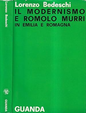 Bild des Verkufers fr Il modernismo e Romolo Murri in Emilia Romagna zum Verkauf von Biblioteca di Babele
