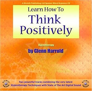 Bild des Verkufers fr Learn How To Think Positively zum Verkauf von WeBuyBooks