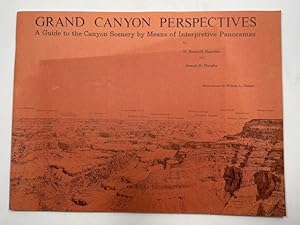 Seller image for Grand Canyon Perspectives: A Guide to the Canyon Scenery by Means of Interpretive Panoramas for sale by BookEnds Bookstore & Curiosities