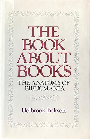 The book about books: the anatomy of bibliomania