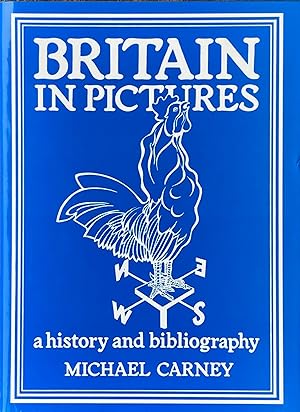 Seller image for Britain in pictures: a history and bibliography for sale by Acanthophyllum Books